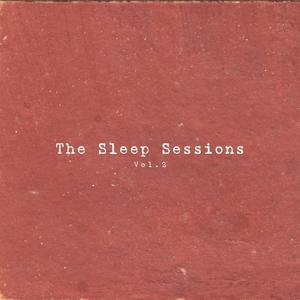 The Sleep Sessions, Vol. 2