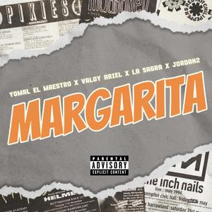 Margarita (feat. Valoy Ariel, Jordan2 & La sagra5g) (Explicit)