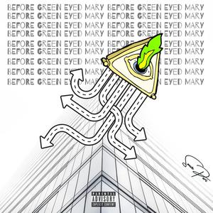 Green Eyed Mary (Explicit)