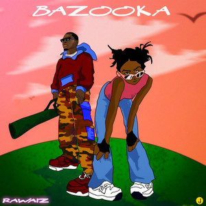 Bazooka (Explicit)