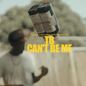 Can't Be Me (Explicit)