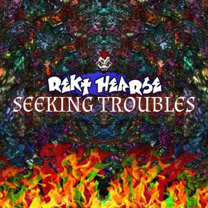 Seeking Troubles (Explicit)