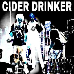 CIDER DRINKER (Explicit)