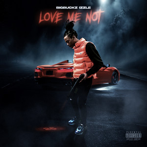 Love Me Not (Explicit)