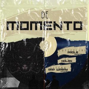 De Momento (feat. Coffeeling Prole & El Nolan) (Explicit)