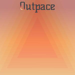 Outpace