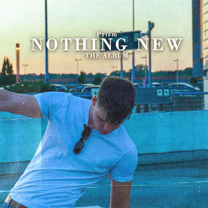 Nothing New (Explicit)