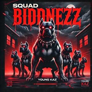 Squad Biddnezz (What We On) (Explicit)