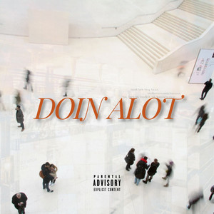 Doin Alot (Explicit)