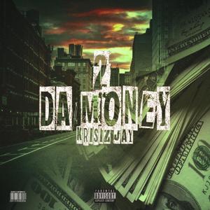2da Money(feat. J. Harris) (Explicit)