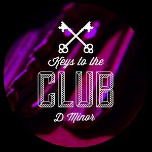 Keys to the Club D Minor