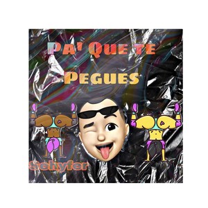 Pa' Que Te Pegues (Explicit)