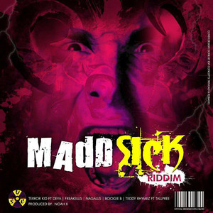 Madd Sick Riddim