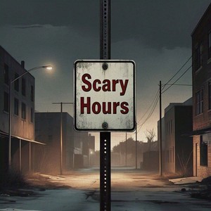 Scary Hours (Explicit)