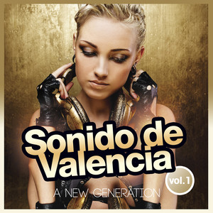 Sonido de Valencia (A New Generation Vol.1)