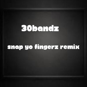 Snap yo fingerz (Explicit)