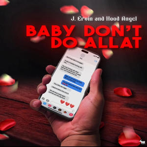 Baby Don't Do Allat (feat. CADENCE) [Explicit]