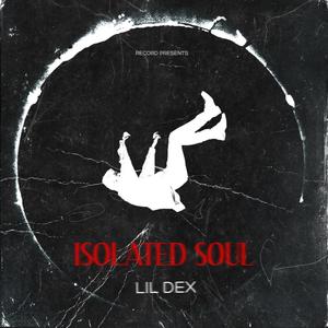 Isolated Soul (Explicit)