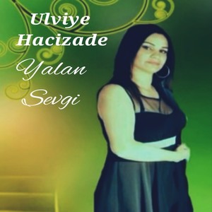 Yalan Sevgi