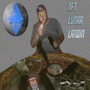 NFT Lunar Landin' (feat. Bin Smokin') [Explicit]