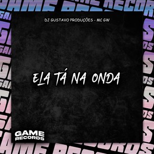 Ela Tá Na Onda (Explicit)