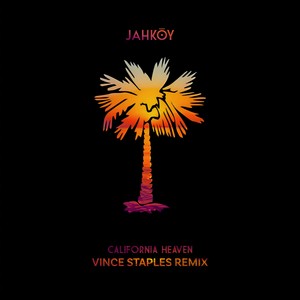 California Heaven (Vince Staples Remix)