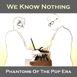 Phantoms of the Pop Era