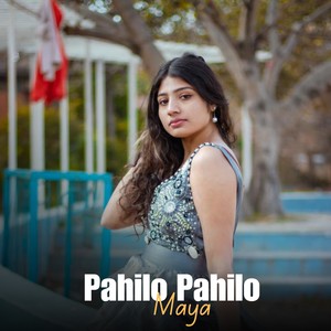 Pahilo Pahilo Maya