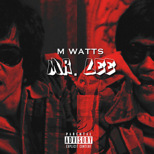 Mr. Lee (Explicit)