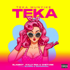 Teka Munyike Teka (Explicit)