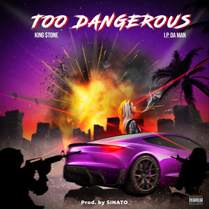 Too Dangerous (Explicit)