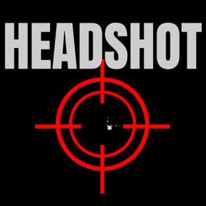 HeadShot (Explicit)