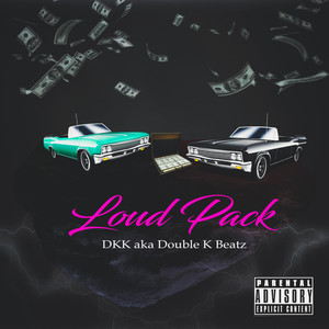 Loud Pack (Explicit)