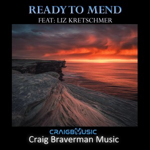 Ready to Mend(feat. Liz Kretschmer)