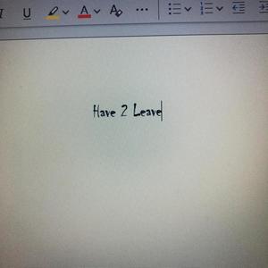 Have 2 Leave (Explicit)