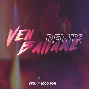 Ven Bailame (Remix)