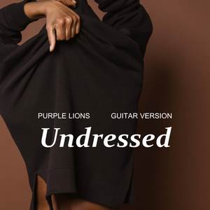 Purple Lions - Undressed (Guitar Version)