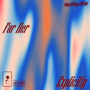 For Her Explicitly