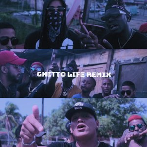 Ghetto Life (Remix|Explicit)