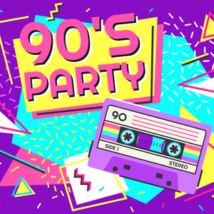 9o's party - born in 90 (90 titres pour une soirée ambiance années 90)