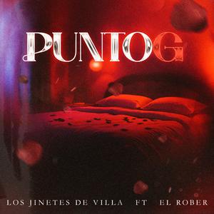 "Punto G"-Los Jinetes De Villa (feat. El Rober)