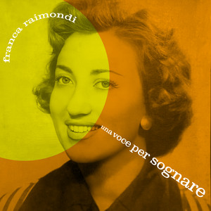 Franca Raimondi - Serenatella c'o sì e c'o no