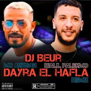 Dayra El Hafla (Remix) [Explicit]