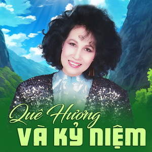 Quê hương và kỷ niệm