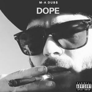 Dope (Explicit)