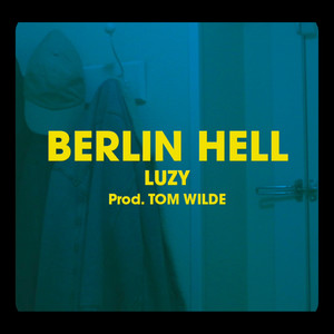 Berlin Hell (Explicit)