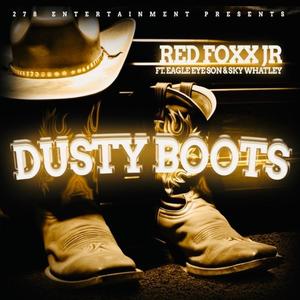 Dusty Boots (feat. Sky Whatley & EagleEyeSon)