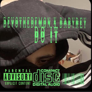 Do It (feat. BaByRey) [Explicit]