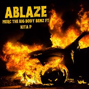 Ablaze (feat. Kita P.) (Explicit)