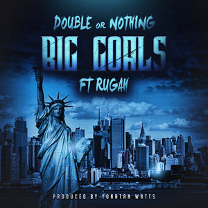 Big Goals (Explicit)